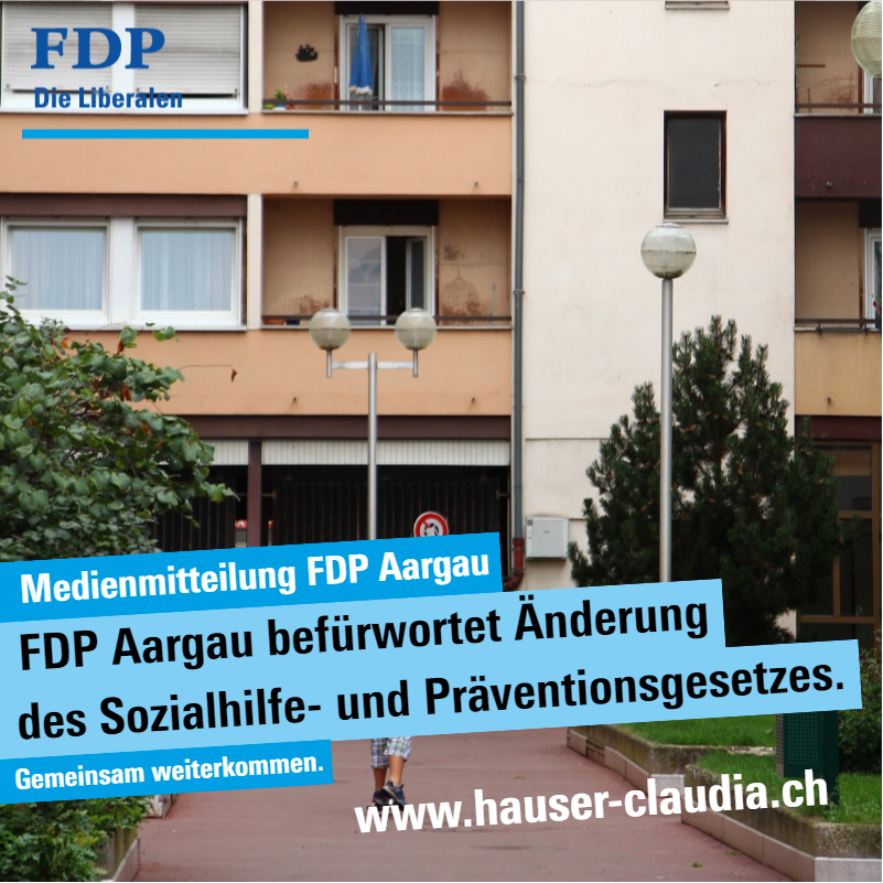 FDP Aargau befürwortet Änderung des Sozialhilfe- und Präventionsgesetzes.