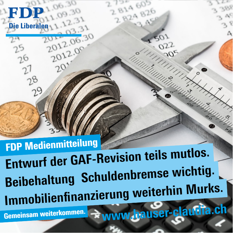 Medienmitteilung FDP Aargau - Entwurf der GAF-Revision teils mutlos
