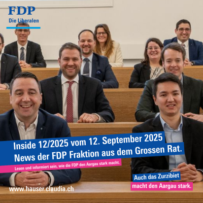 Inside 12/2025 - Newsletter der FDP-Grossratsfraktion vom 12. September 2025
