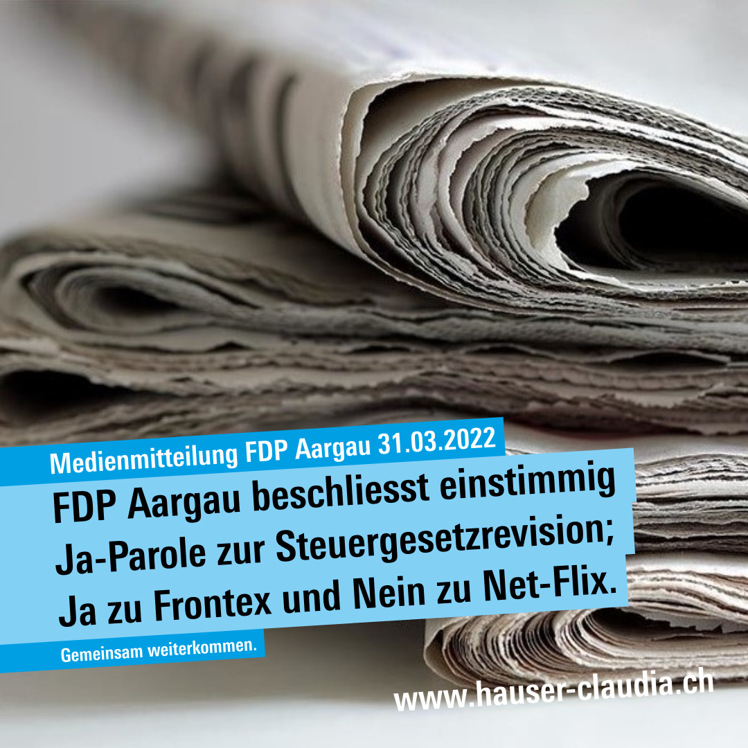 Medienmitteilung der FDP Aargau vom 31.03.2022